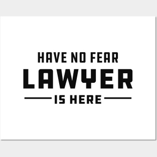 Lawyer - Have no fear lawyer is here Posters and Art